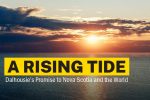 A rising tide: Dalhousie's promise to Nova Scotia and the world