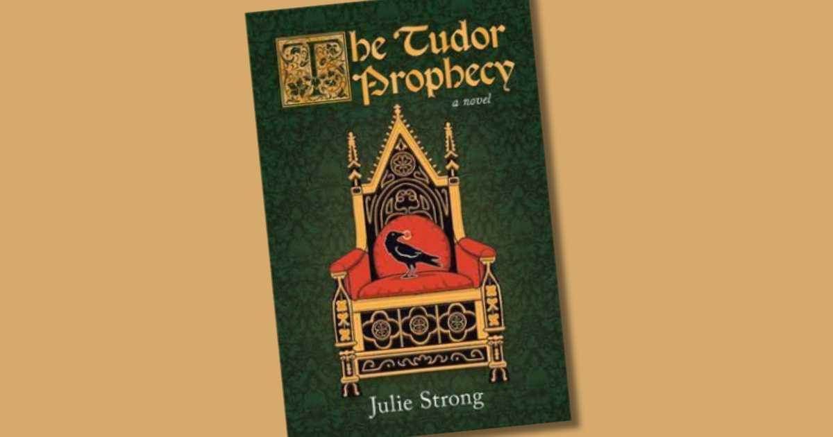  The cover of the novel, The Tudor Prophecy by Julie Strong.