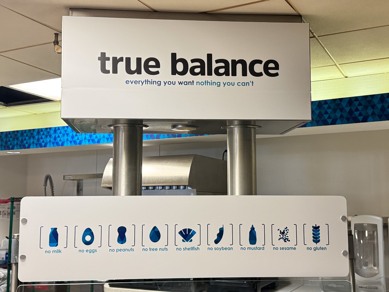 A closer photo of the True Balance signage shows that food prepared here does not contain many common allergens